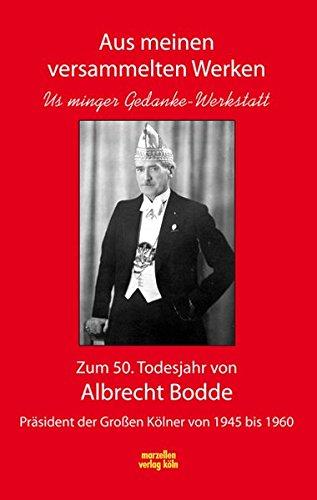 Albrecht Bodde - Aus meinen versammelten Werken: Us minger Gedanke-Werkstatt