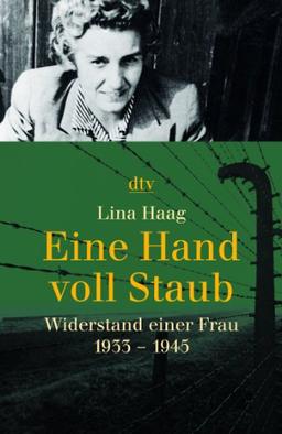 Eine Hand voll Staub: Widerstand einer Frau. 1933 - 1945