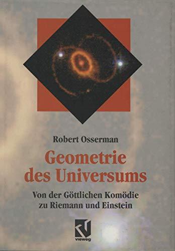 Geometrie des Universums: Von der Göttlichen Komödie zu Riemann und Einstein (Facetten)