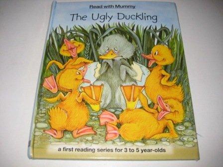 The Ugly Duckling (Read with Mummy: A First Reading Series for 3-5 Year-olds)