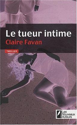 Le tueur intime : thriller