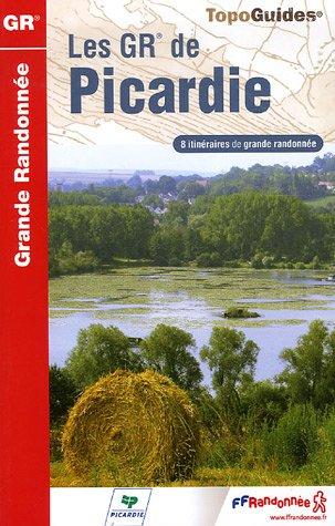 Les GR de Picardie : 8 itinéraires de grande randonnée