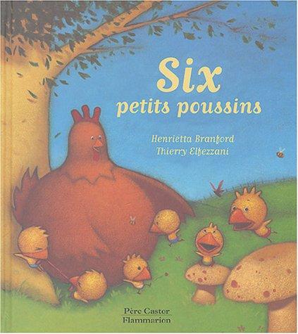 Six petits poussins