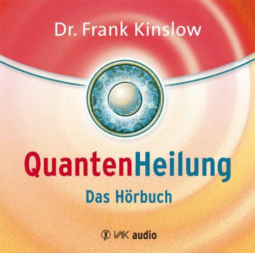 Quantenheilung - Das Hörbuch