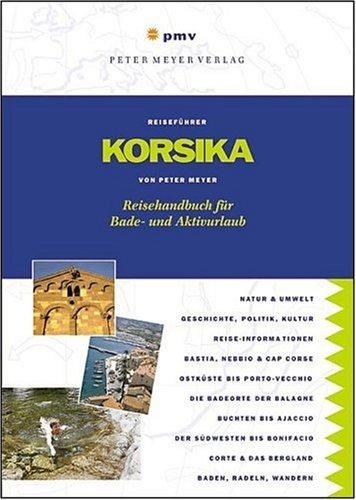 Korsika: Reisehandbuch für Bade- und Aktivurlaub