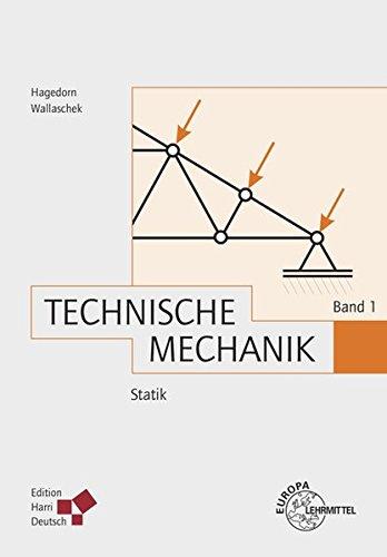 Technische Mechanik Band 1: Statik