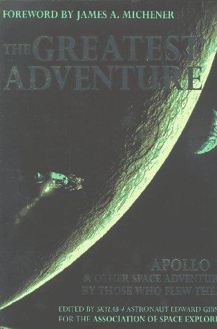 The Greatest Adventure/Apollo 13 & Other Space Adventures by Those Who Flew Them!