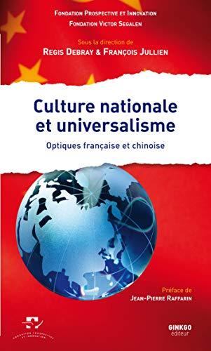 Culture nationale et universalisme : optiques française et chinoise