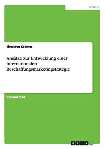 Ansätze zur Entwicklung einer internationalen Beschaffungsmarketingstrategie