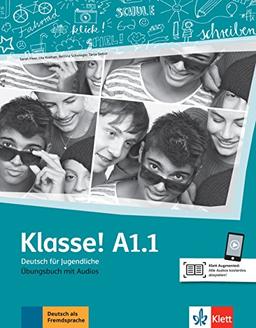 Klasse ! A1.1 : Deutsch für Jugendliche : Ubungsbuch mit Audios