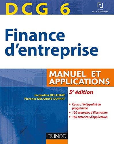 Finance d'entreprise, DCG 6 : manuel et applications