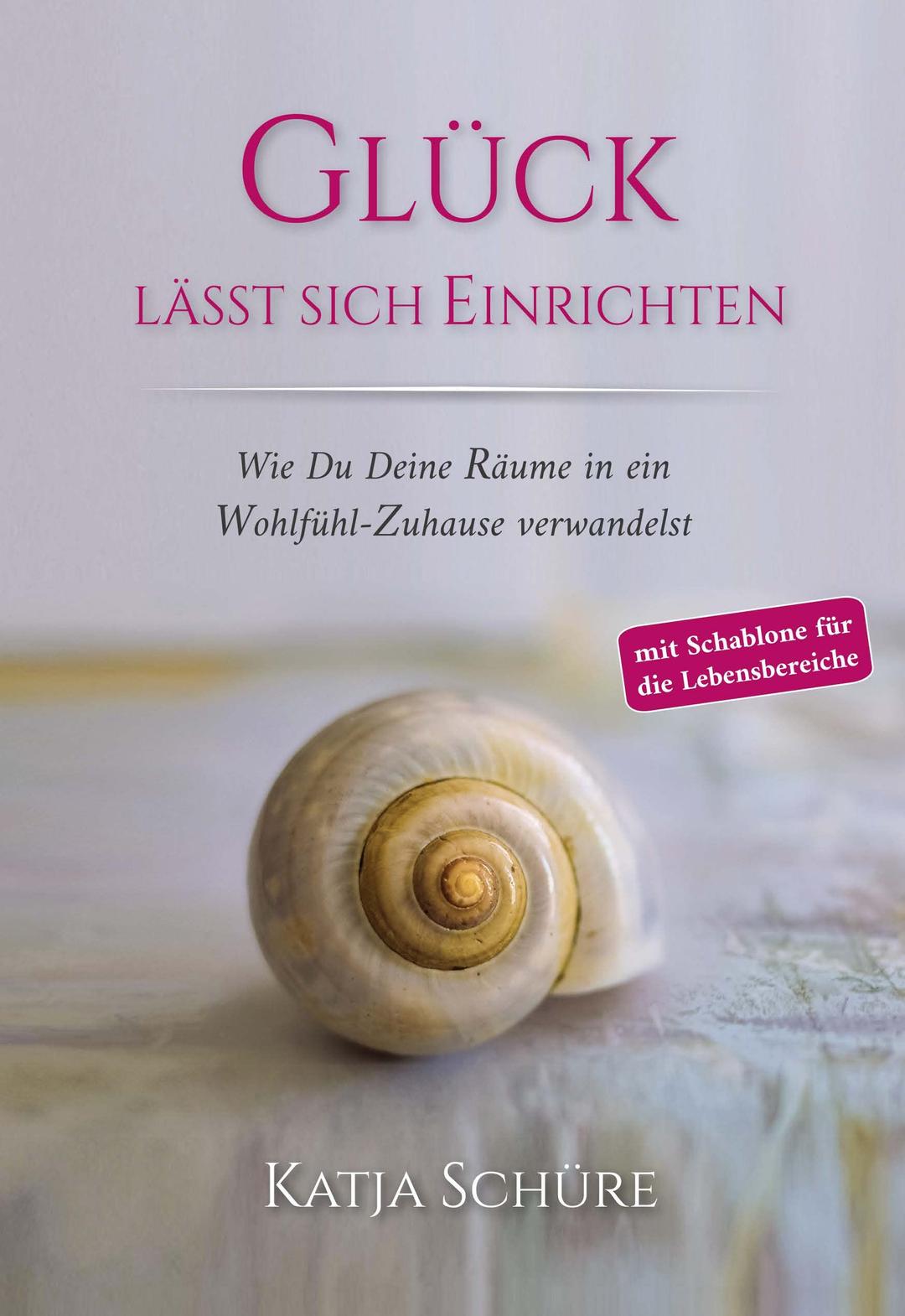 Glück lässt sich einrichten: Wie Du Deine Räume in ein Wohlfühl-Zuhause verwandelst