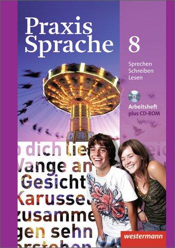 Praxis Sprache - Allgemeine Ausgabe 2010: Arbeitsheft 8 mit Lernsoftware