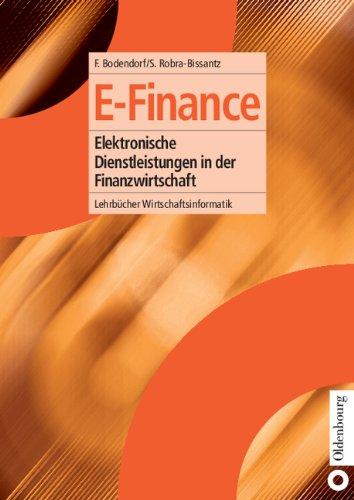 E-Finance: Elektronische Dienstleistungen in der Finanzwirtschaft