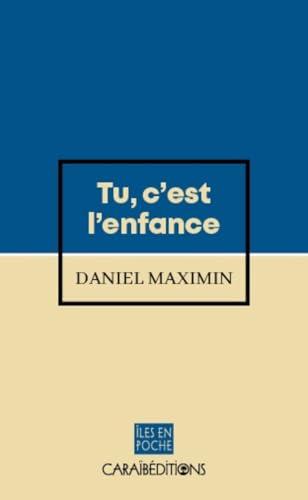 Tu, c'est l'enfance