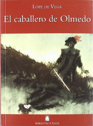 El Caballero de Olmedo (Biblioteca Teide, Band 50)