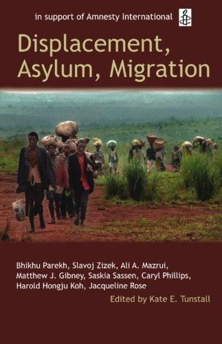 Displacement, Asylum, Migration: The Oxford Amnesty Lectures 2004