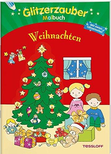 Glitzerzaubermalbuch. Weihnachten: Mit vielen Glitzerseiten (Malbücher und -blöcke)