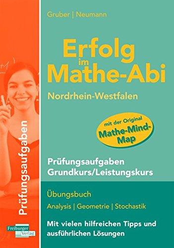 Erfolg im Mathe-Abi NRW Prüfungsaufgaben Grund- und Leistungskurs: mit der Original Mathe-Mind-Map