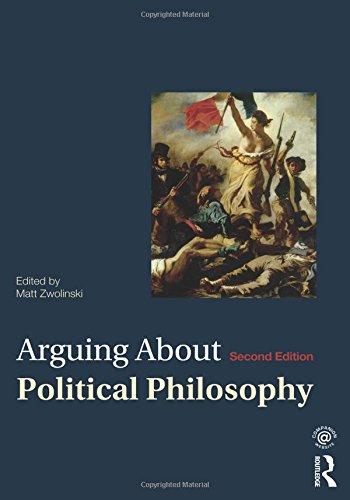 Arguing About Political Philosophy (Arguing about Philosophy)