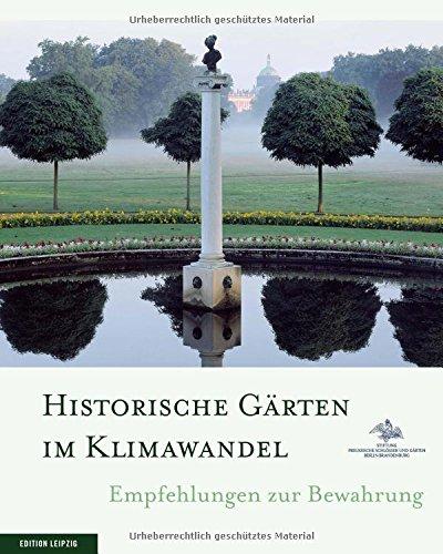 Historische Gärten im Klimawandel: Empfehlungen zur Bewahrung