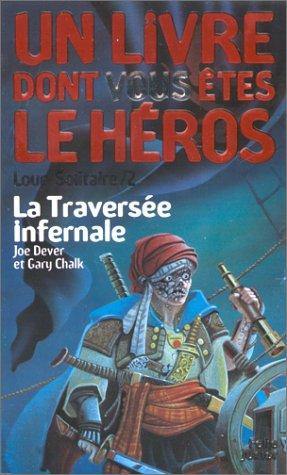 Loup solitaire, numéro 2 : La Traversé infernale