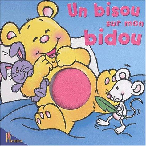 Un bisou sur mon bidou