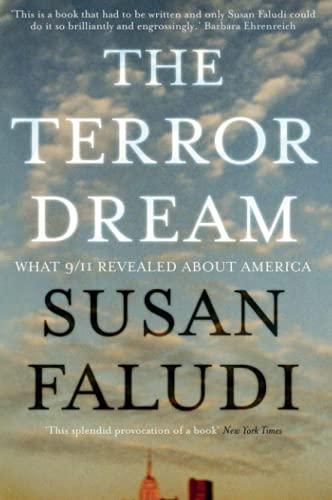 The Terror Dream: What 9/11 Revealed about America