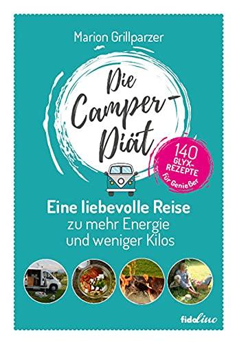 Die Camper-Diät: Eine liebevolle Reise zu mehr Energie und weniger Kilos