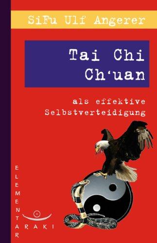 Tai Chi Chuan als effektive Selbstverteidigung