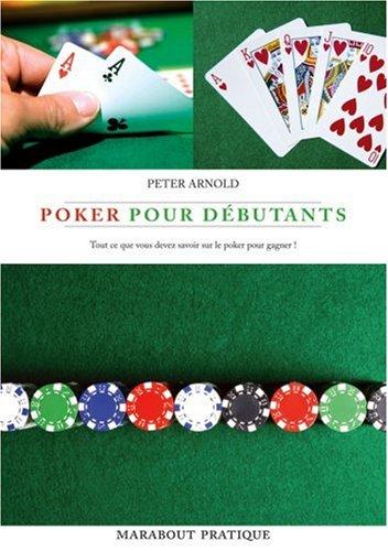 Poker pour débutants : tout ce que vous devez savoir sur le poker pour gagner !