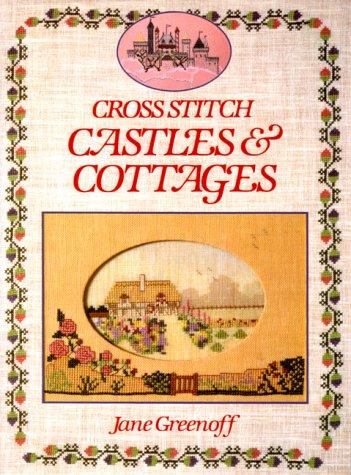 Cross Stitch Castles and Cottages