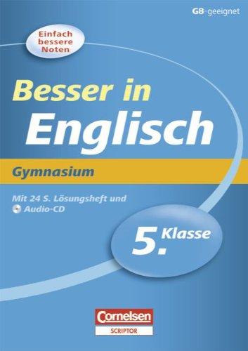 Besser in der Sekundarstufe I - Englisch - Gymnasium: 5. Schuljahr - Übungsbuch mit separatem Lösungsheft (24 S.) und Hör-CD