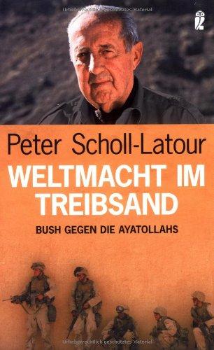 Weltmacht im Treibsand. Bush gegen die Ayatollahs.