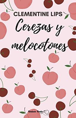 Cerezas y melocotones (Afrodisíacos)