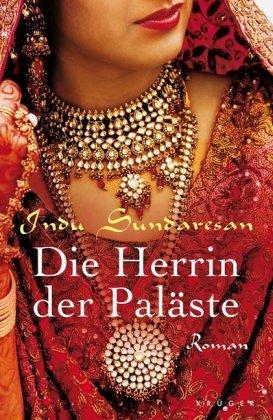 Die Herrin der Paläste: Roman