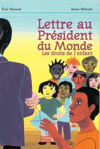 Lettre au président du monde : les droits de l'enfant : à Iqbal Masih