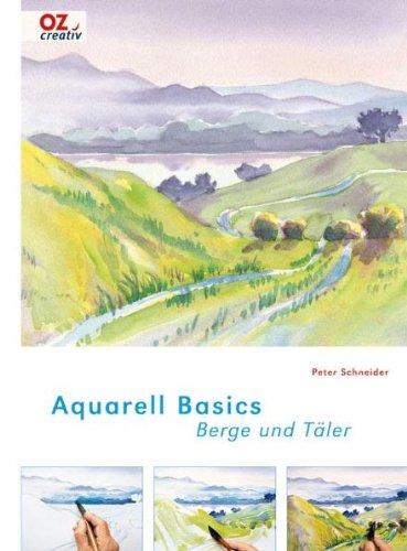 Aquarell Basics - Berge und Täler