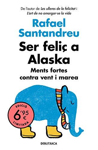 Ser feliç a Alaska: Ments fortes contra vent i marea (Campanyes)