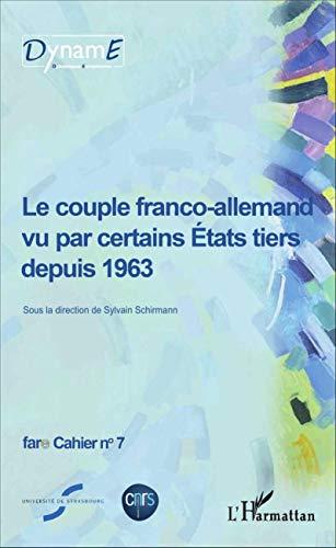 Le couple franco-allemand vu par certains Etats tiers depuis 1963