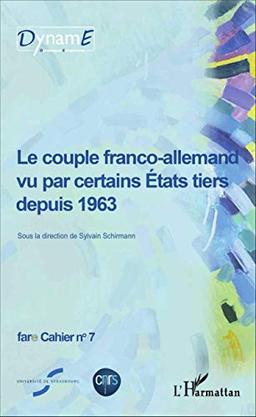 Le couple franco-allemand vu par certains Etats tiers depuis 1963