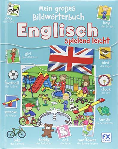 Mein großes Bildwörterbuch: Englisch spielend leicht