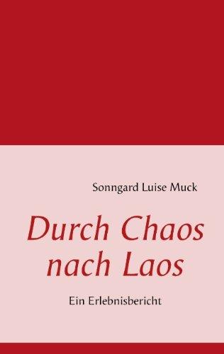 Durch Chaos nach Laos: Ein Erlebnisbericht