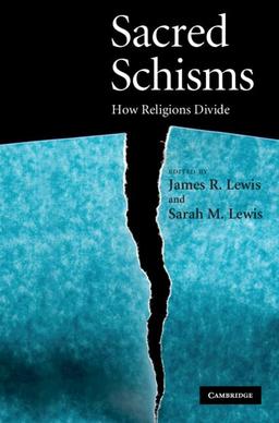 Sacred Schisms: How Religions Divide