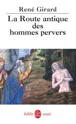 La route antique des hommes pervers