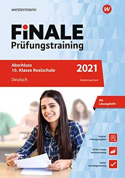 FiNALE Prüfungstraining Abschluss 10. Klasse Realschule Niedersachsen: Deutsch 2021 Arbeitsbuch mit Lösungsheft