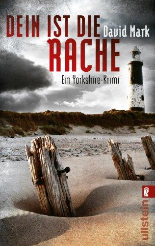 Dein ist die Rache. McAvoys zweiter Fall: Ein Yorkshire-Krimi (Ein Aector-McAvoy-Krimi, Band 2)