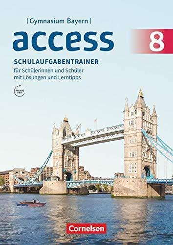 Access - Bayern 2017 - 8. Jahrgangsstufe: Schulaufgabentrainer mit Audios und Lösungen online