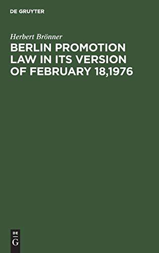 Berlin promotion law in its version of February 18,1976: Including a brief commentary by Herbert Brönner