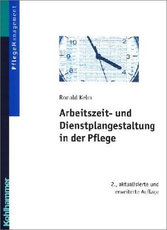 Arbeitszeit- und Dienstplangestaltung in der Pflege